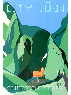 City เมือง สุดยอดนวนิยายไซ-ไฟแฟนตาซี คลิฟฟอร์ดดี ซิมัก (Clifford D. Simak) สฤณี อาชวานันทกุล แปล