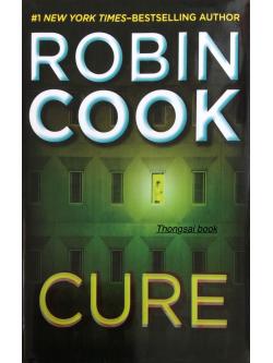 CURE ROBIN COOK # New Youk Times Bestselling Author