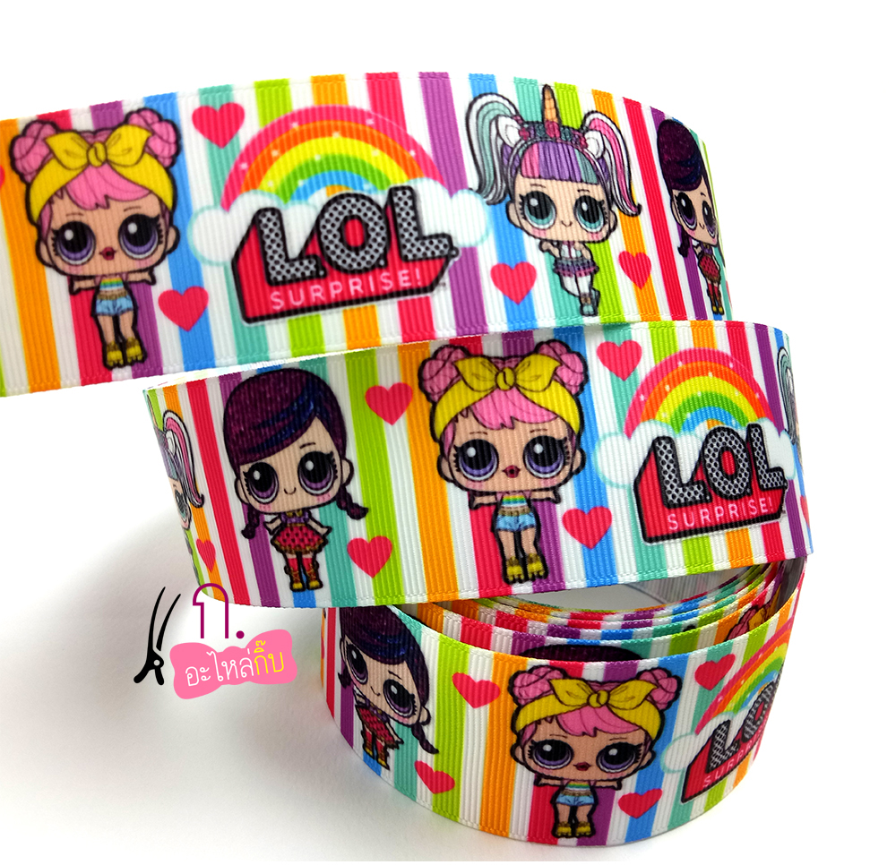 ริบบิ้นผ้าพิมพ์ลาย สาวน้อย LOL กว้าง 38 ,25 mm #CT44