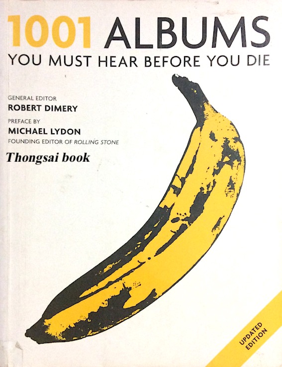 1001 Albums You must Hear before you die general editor Robert Dimery